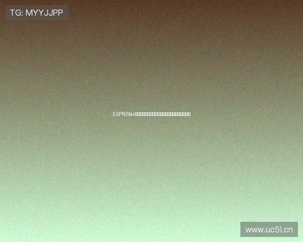 ESPNStar手机体育直播全程高清覆盖全球赛事实时观看体验